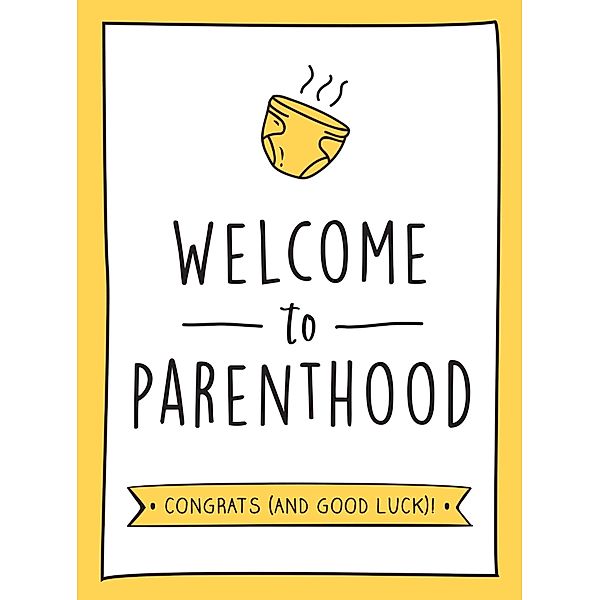 Welcome to Parenthood, Summersdale Publishers