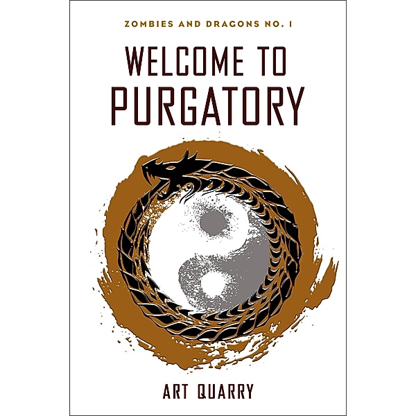 Welcome to Purgatory (Zombies & Dragons, #1) / Zombies & Dragons, Art Quarry