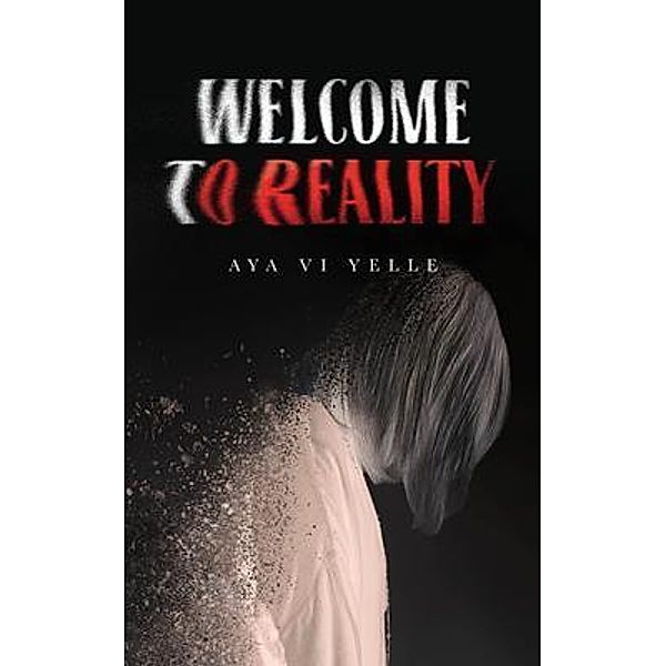 Welcome to Reality, Aya Vi Yelle