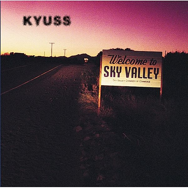 Welcome To Sky Valley, Kyuss