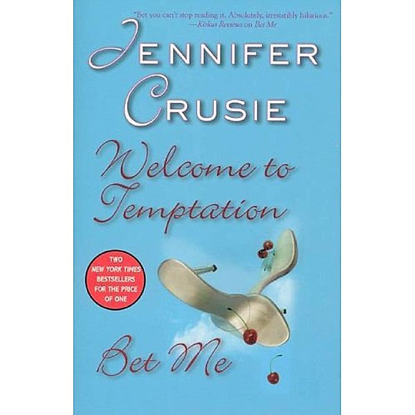 Welcome to Temptation/Bet Me, Jennifer Crusie