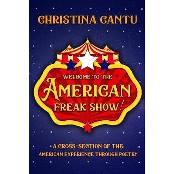 Welcome to the American Freak Show!, Christina Cantu