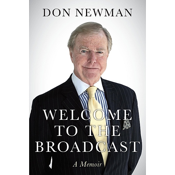 Welcome To The Broadcast, Don Newman