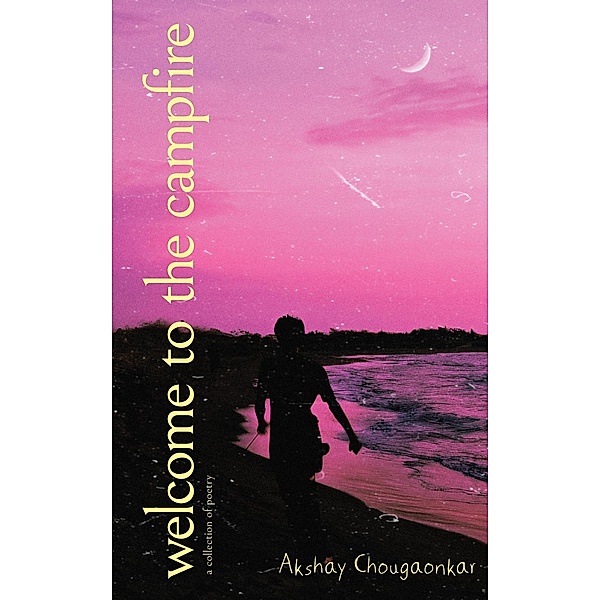 Welcome to the Campfire, Akshay Chougaonkar