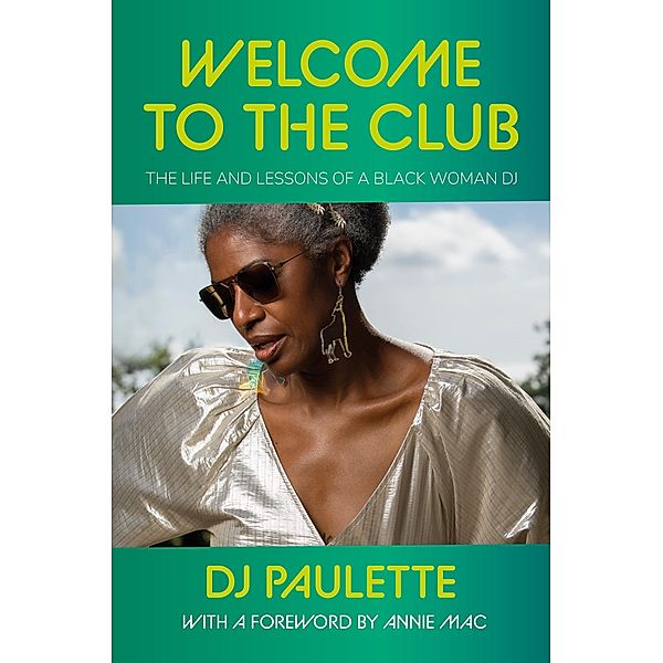 Welcome to the club, Dj Paulette