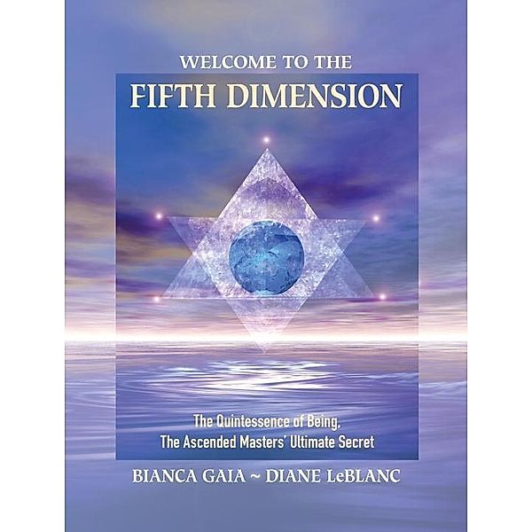 Welcome to the Fifth Dimension, Bianca Gaia