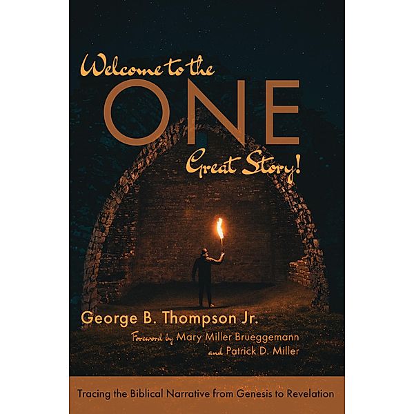 Welcome to the One Great Story!, George B. Jr. Thompson