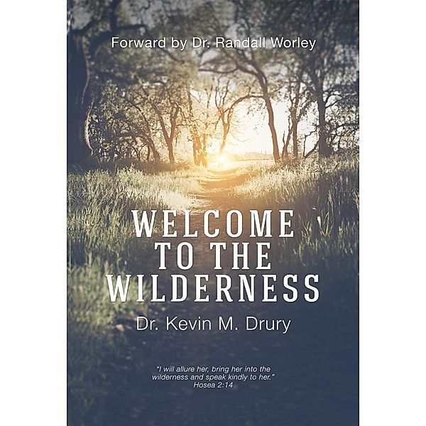 Welcome to the Wilderness, Kevin M. Drury