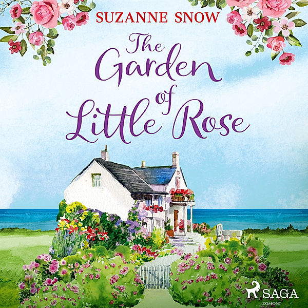 Welcome to Thorndale - 2 - The Garden of Little Rose, Suzanne Snow
