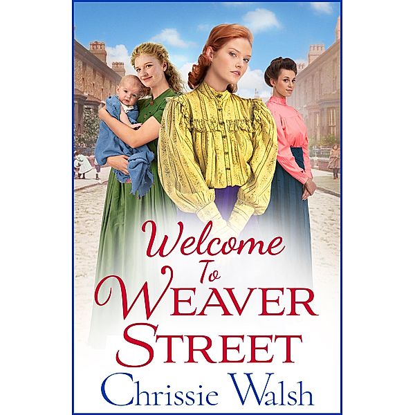 Welcome to Weaver Street / Weaver Street Bd.1, Chrissie Walsh