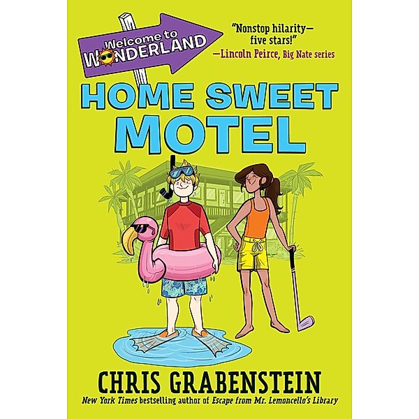 Welcome to Wonderland #1: Home Sweet Motel / Welcome to Wonderland Bd.1, Chris Grabenstein