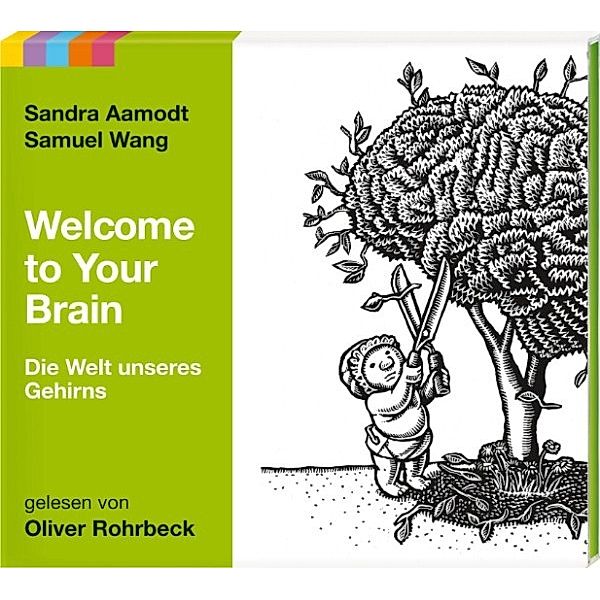 Welcome to your brain, Samuel Wang, Sandra Aamodt