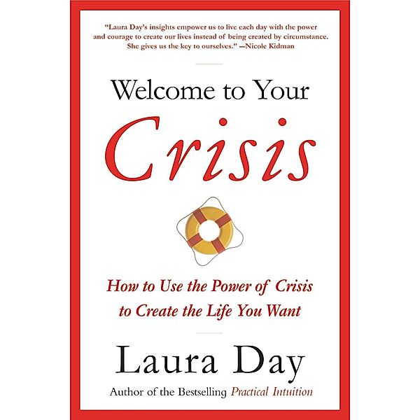 Welcome to Your Crisis, Laura Day