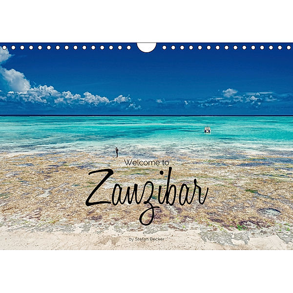 Welcome to Zanzibar (Wall Calendar 2019 DIN A4 Landscape), Stefan Becker