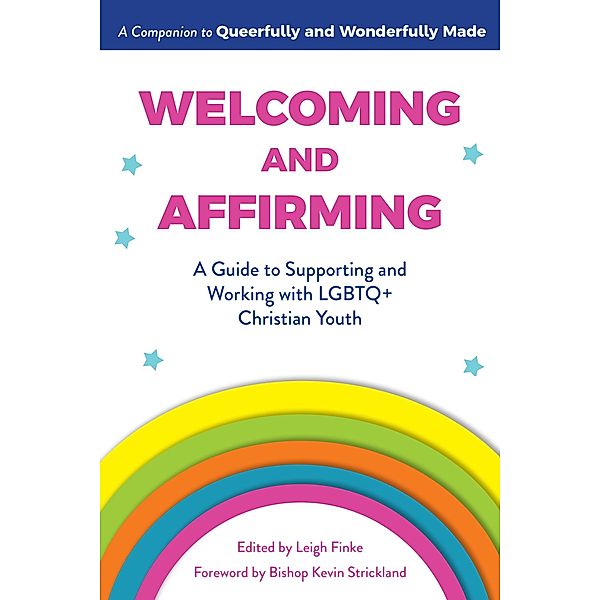 Welcoming and Affirming / Queerfully and Wonderfully Made Guides Bd.2
