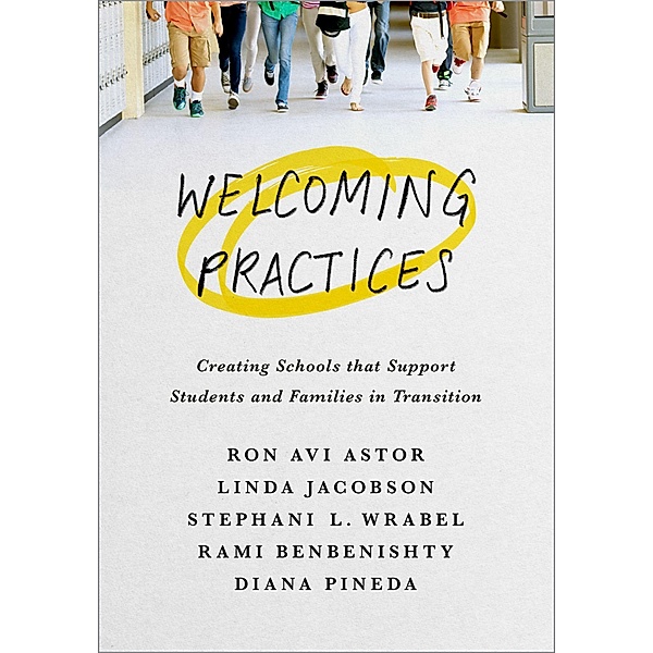 Welcoming Practices, Ron Avi Astor, Linda Jacobson, Stephanie L. Wrabel, Rami Benbenishty, Diana Pineda