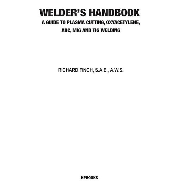 Welder's Handbook, Richard Finch