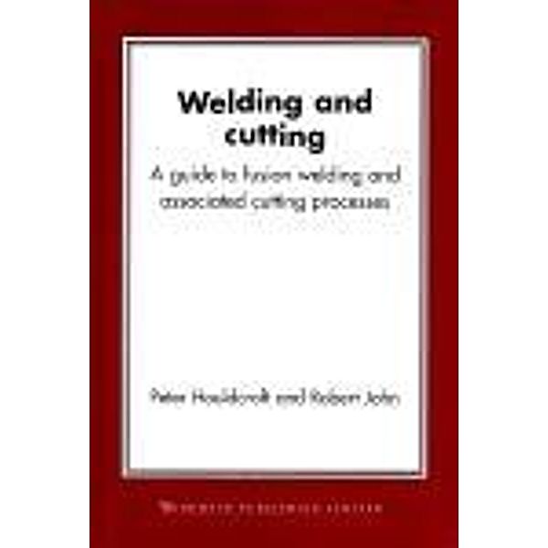 Welding and Cutting, P T Houldcroft, r. John