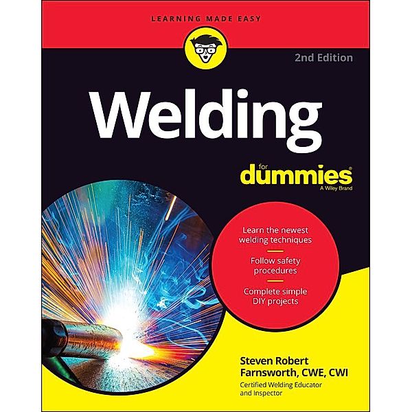 Welding For Dummies, Steven Robert Farnsworth