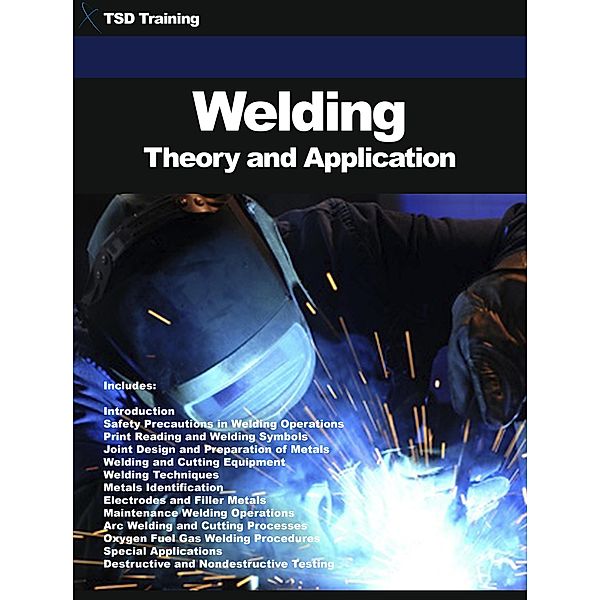 Welding Theory and Application / Welding, Tsd Training