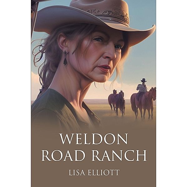 Weldon Road Ranch, Lisa Elliott