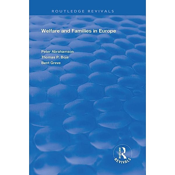 Welfare and Families in Europe, Peter Abrahamson, Bent Greve, Thomas Boje