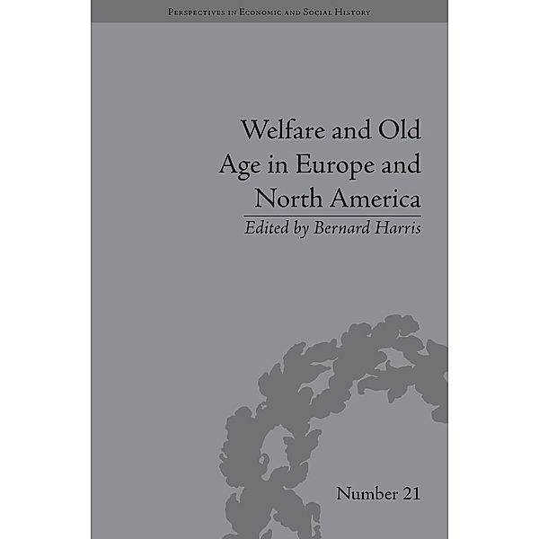 Welfare and Old Age in Europe and North America, Bernard Harris