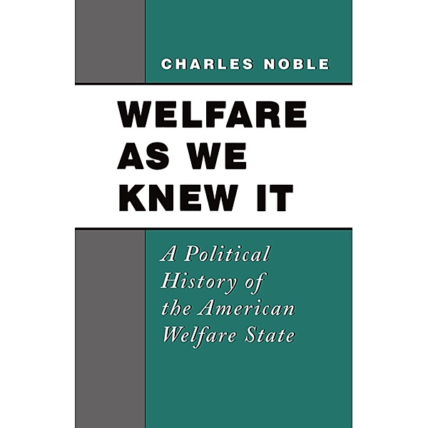 Welfare As We Knew It, Charles Noble