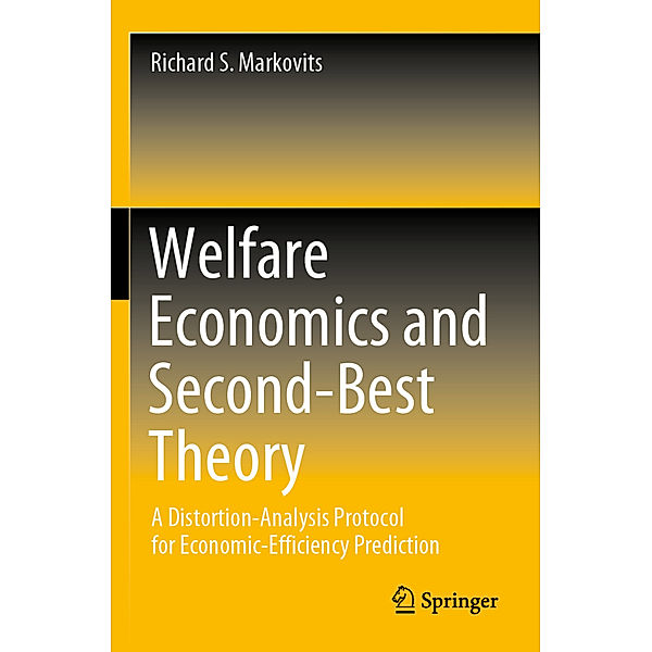 Welfare Economics and Second-Best Theory, Richard S. Markovits