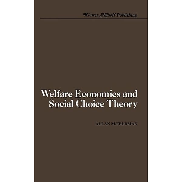 Welfare Economics and Social Choice Theory, A. M. Feldman