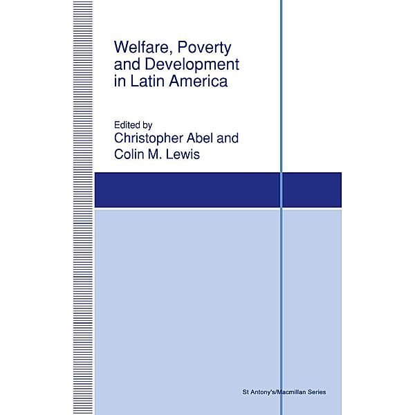 Welfare, Poverty and Development in Latin America / St Antony's Series