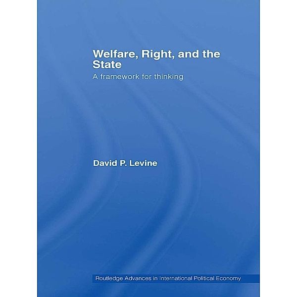Welfare, Right and the State, David P. Levine