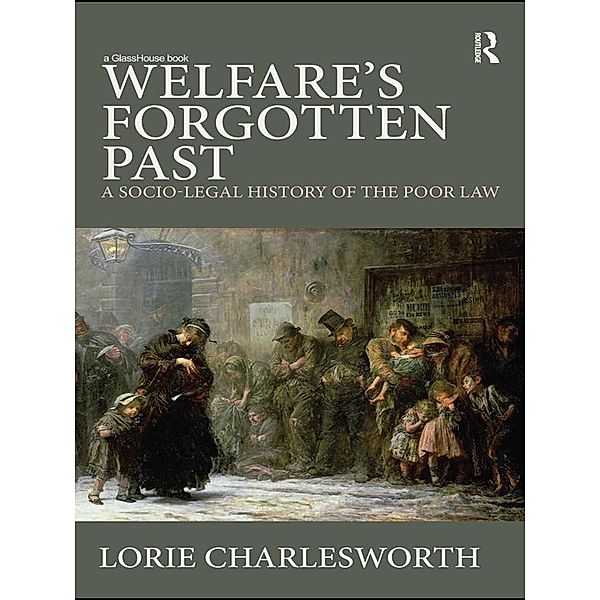 Welfare's Forgotten Past, Lorie Charlesworth