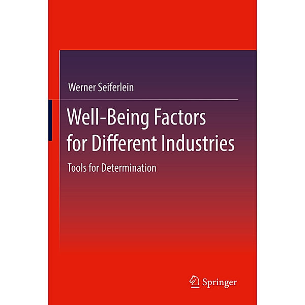 Well-Being Factors for Different Industries, Werner Seiferlein