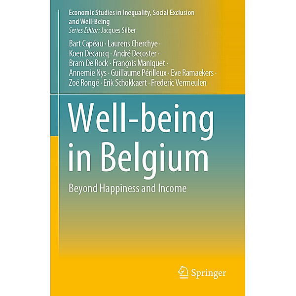 Well-being in Belgium, Bart Capéau, Laurens Cherchye, Koen Decancq, André Decoster, Bram De Rock, François Maniquet, Annemie Nys, Guillaume Périlleux, Eve Ramaekers, Zoé Rongé, Erik Schokkaert, Frederic Vermeulen