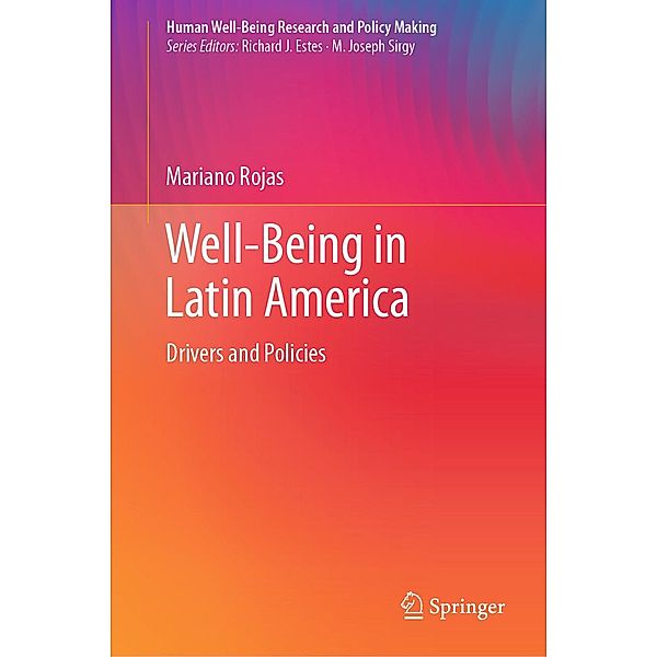 Well-Being in Latin America / Human Well-Being Research and Policy Making, Mariano Rojas