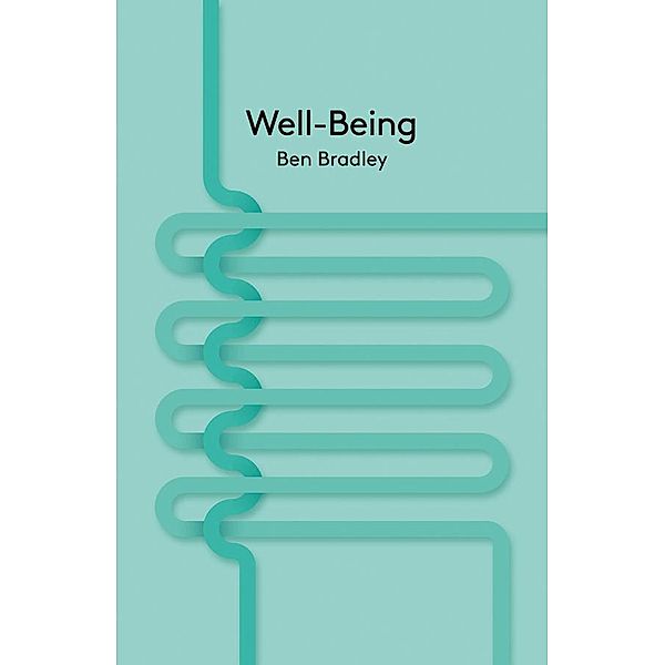 Well-Being / Key Concepts, Ben Bradley