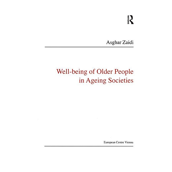 Well-Being of Older People in Ageing Societies, Asghar Zaidi