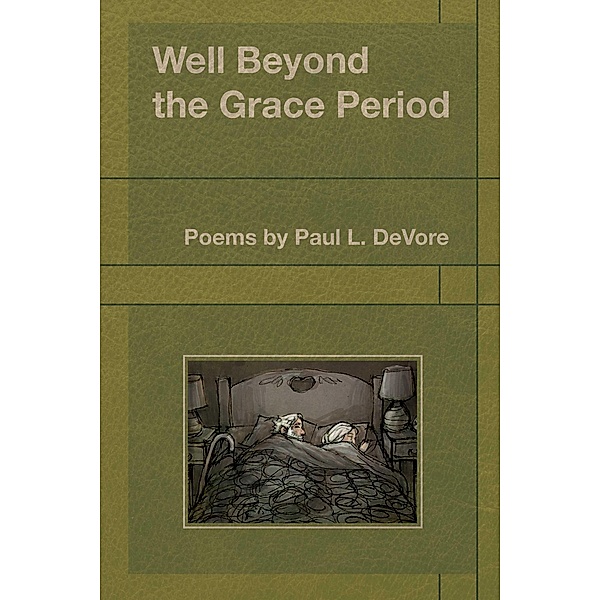 Well Beyond the Grace Period, Paul L. DeVore