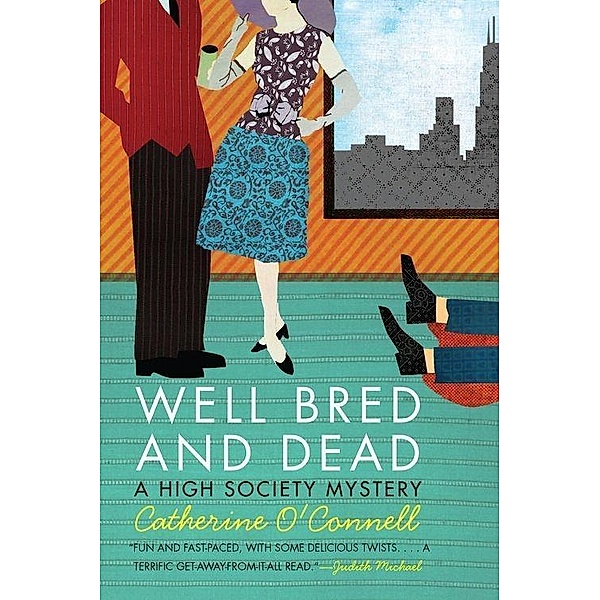 Well Bred and Dead / High Society Mystery Series Bd.1, Catherine O'Connell