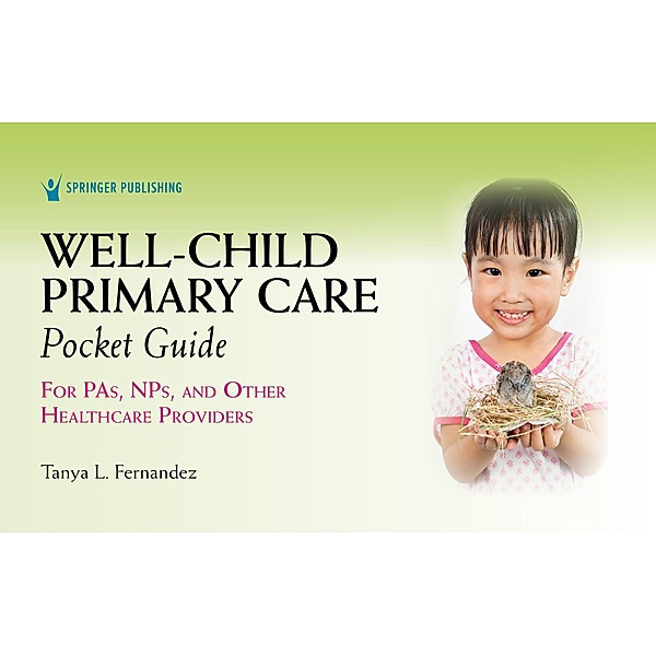Well-Child Primary Care Pocket Guide, Tanya Fernandez