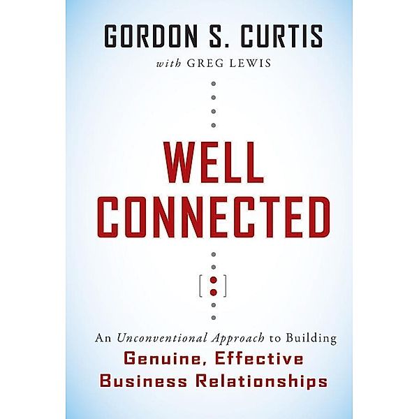 Well Connected, Gordon S. Curtis, Greg Lewis