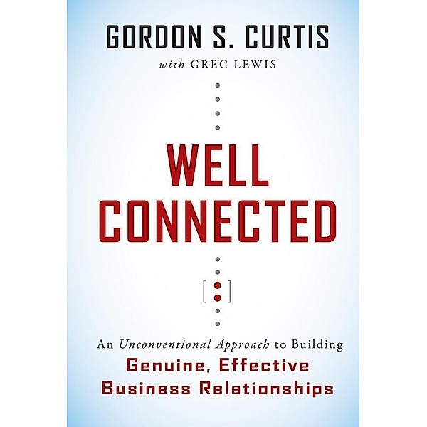 Well Connected, Gordon S. Curtis, Greg Lewis