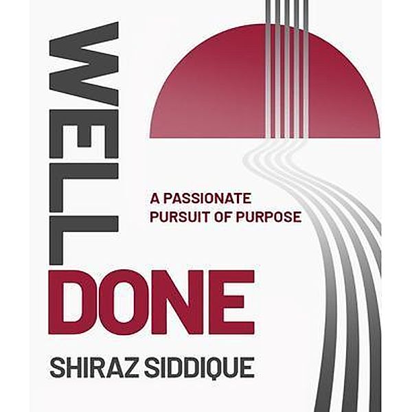Well Done, Shiraz Siddique