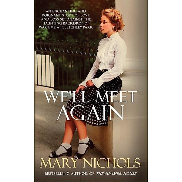 We'll Meet Again, Mary Nichols