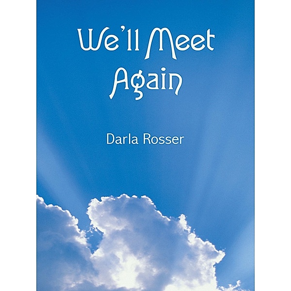 We'Ll Meet Again / Inspiring Voices, Darla Rosser