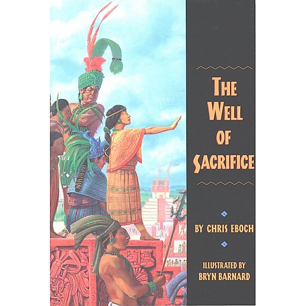 Well of Sacrifice, Chris Eboch