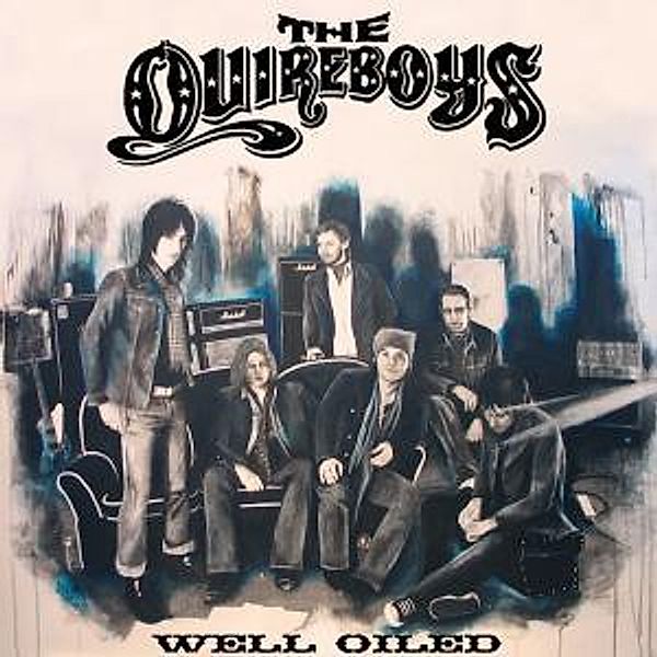 Well Oiled, The Quireboys