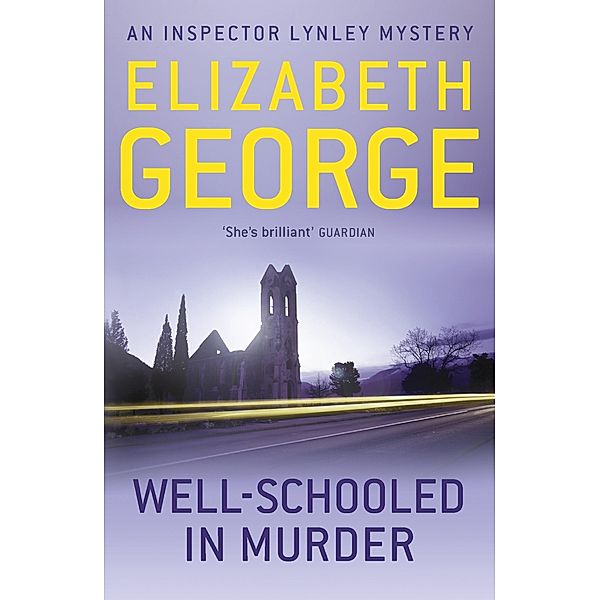 Well-Schooled in Murder / Inspector Lynley Bd.3, Elizabeth George