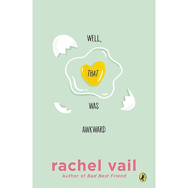 Well, That Was Awkward, Rachel Vail